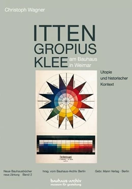 Abbildung von Wagner | Itten, Gropius, Klee am Bauhaus in Weimar | 1. Auflage | 2025 | 2 | beck-shop.de