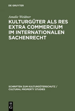 Abbildung von Weidner | Kulturgüter als res extra commercium im internationalen Sachenrecht | 1. Auflage | 2001 | beck-shop.de