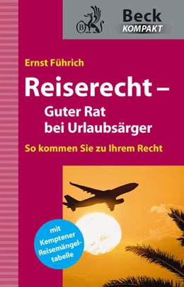 Abbildung von Führich | Reiserecht - Guter Rat bei Urlaubsärger | 1. Auflage | 2011 | beck-shop.de