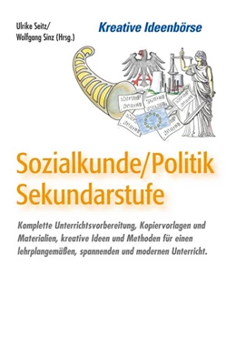 Abbildung von Sinz / Seitz | Kreative Ideenbörse Sozialkunde /Politik in der Sekundarstufe | 1. Auflage | 2015 | beck-shop.de