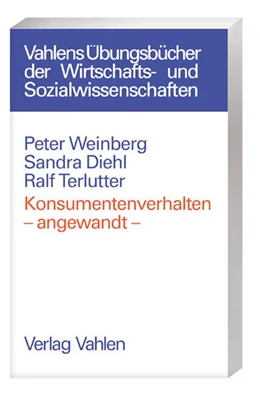 Abbildung von Weinberg / Diehl | Konsumentenverhalten - angewandt - | 1. Auflage | 2003 | beck-shop.de