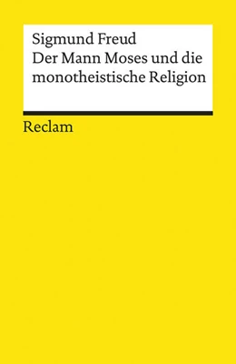 Abbildung von Freud / Assmann | Der Mann Moses und die monotheistische Religion. Drei Abhandlungen | 1. Auflage | 2010 | beck-shop.de