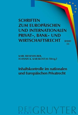 Abbildung von Riesenhuber / Karakostas | Inhaltskontrolle im nationalen und Europäischen Privatrecht | 1. Auflage | 2009 | 33 | beck-shop.de