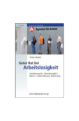 Abbildung von Bubeck | Guter Rat bei Arbeitslosigkeit | 12. Auflage | 2012 | 50714 | beck-shop.de