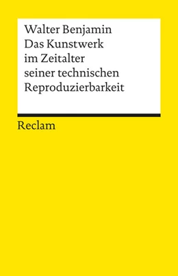 Abbildung von Benjamin / Lindner | Das Kunstwerk im Zeitalter seiner technischen Reproduzierbarkeit | 1. Auflage | 2011 | 18830 | beck-shop.de