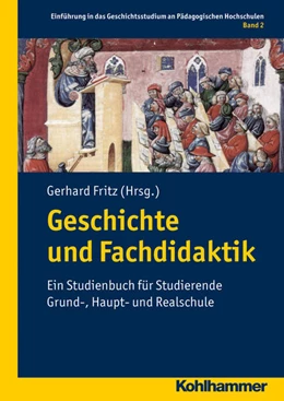Abbildung von Fritz | Einführung in das Geschichtsstudium an Pädagogischen Hochschulen | 1. Auflage | 2012 | 2 | beck-shop.de