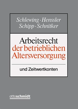 Abbildung von Schlewing / Henssler | Arbeitsrecht der betrieblichen Altersversorgung • ohne Aktualisierungsservice | 1. Auflage | 2018 | beck-shop.de