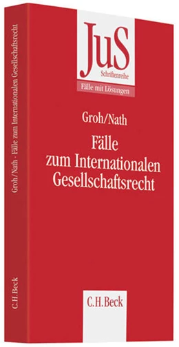Abbildung von Groh / Nath     | Fälle zum Internationalen Gesellschaftsrecht | 1. Auflage | 2010 | Band 193 | beck-shop.de