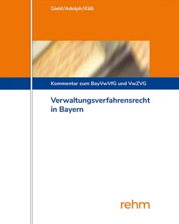 Abbildung von Giehl / Adolph | Verwaltungsverfahrensrecht in Bayern - mit Aktualisierungsservice | 1. Auflage | 2018 | beck-shop.de