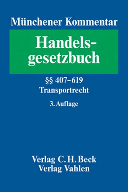 Abbildung von Münchener Kommentar zum Handelsgesetzbuch: HGB, Band 7: §§ 407-619 Transportrecht | 3. Auflage | 2014 | beck-shop.de
