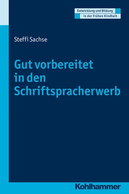 Abbildung von Sachse | Gut vorbereitet in den Schriftspracherwerb | 1. Auflage | 2027 | beck-shop.de