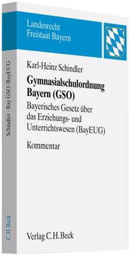 Abbildung von Schindler | Gymnasialschulordnung Bayern: GSO, BayEUG | 1. Auflage | 2011 | beck-shop.de