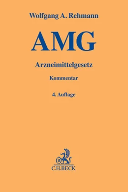 Abbildung von Rehmann | Arzneimittelgesetz (AMG) | 4. Auflage | 2014 | beck-shop.de