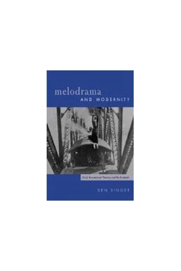 Abbildung von Singer | Melodrama and Modernity | 1. Auflage | | beck-shop.de
