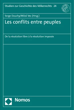 Abbildung von Dauchy / Vec | Les conflits entre peuples | 1. Auflage | 2011 | beck-shop.de