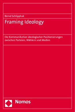 Abbildung von Schlipphak | Framing Ideology | 1. Auflage | 2011 | beck-shop.de