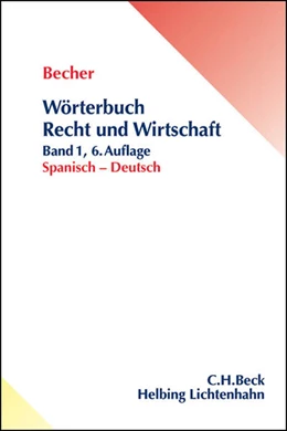 Abbildung von Becher | Wörterbuch Recht & Wirtschaft = Diccionário de Derecho y Economía | 6. Auflage | 2013 | beck-shop.de