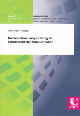 Abbildung von Henckel | Die Verschmelzungsprüfung als Schutzrecht der Anteilsinhaber | 1. Auflage | 2010 | 303 | beck-shop.de