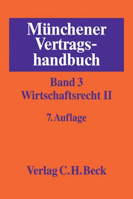 Abbildung von Münchener Vertragshandbuch, Band 3: Wirtschaftsrecht II | 7. Auflage | 2015 | beck-shop.de