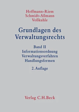 Abbildung von Hoffmann-Riem / Schmidt-Aßmann | Grundlagen des Verwaltungsrechts, Band II: Informationsordnung, Verwaltungsverfahren, Handlungsformen | 2. Auflage | 2012 | beck-shop.de