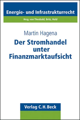 Abbildung von Hagena | Der Stromhandel unter Finanzmarktaufsicht | 1. Auflage | 2011 | Band 18 | beck-shop.de