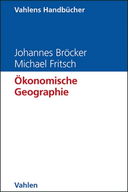 Abbildung von Bröcker / Fritsch | Ökonomische Geographie | 1. Auflage | 2012 | beck-shop.de