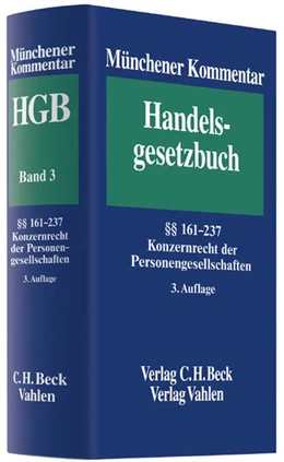 Abbildung von Münchener Kommentar zum Handelsgesetzbuch: HGB, Band 3: Zweites Buch. Handelsgesellschaften und stille Gesellschaft | 3. Auflage | 2012 | beck-shop.de