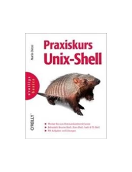 Abbildung von Martin Dietze | Praxiskurs Unix-Shell | 1. Auflage | 2011 | beck-shop.de