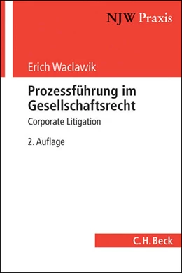 Abbildung von Waclawik | Prozessführung im Gesellschaftsrecht | 2. Auflage | 2013 | Band 83 | beck-shop.de