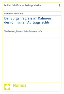 Abbildung von Neumann | Der Bürgenregress im Rahmen des römischen Auftragsrechts | 1. Auflage | 2011 | 1 | beck-shop.de