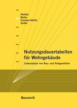 Abbildung von Bethe / Fanslau-Görlitz | Nutzungsdauertabellen für Wohngebäude | 1. Auflage | 2010 | beck-shop.de