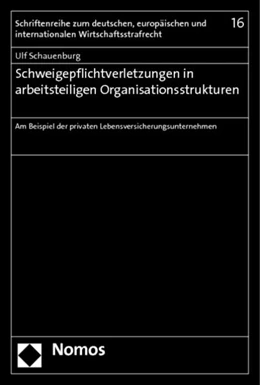 Abbildung von Schauenburg | Schweigepflichtverletzungen in arbeitsteiligen Organisationsstrukturen | 1. Auflage | 2011 | beck-shop.de