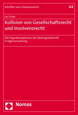 Abbildung von Finke | Kollision von Gesellschaftsrecht und Insolvenzrecht | 1. Auflage | 2011 | beck-shop.de