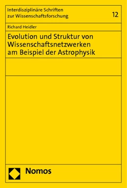 Abbildung von Heidler | Evolution und Struktur von Wissenschaftsnetzwerken am Beispiel der Astrophysik | 1. Auflage | 2011 | 12 | beck-shop.de