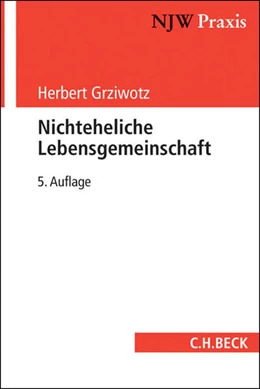 Abbildung von Grziwotz | Nichteheliche Lebensgemeinschaft | 5. Auflage | 2014 | Band 39 | beck-shop.de
