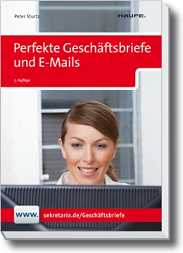 Abbildung von Sturtz | Perfekte Geschäftsbriefe und E-Mails | 5. Auflage | 2011 | 00728 | beck-shop.de