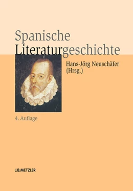 Abbildung von Neuschäfer | Spanische Literaturgeschichte | 4. Auflage | 2011 | beck-shop.de