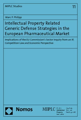 Abbildung von Philipp | Intellectual Property Related Generic Defense Strategies in the European Pharmaceutical Market | 1. Auflage | 2011 | 11 | beck-shop.de