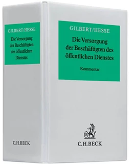 Abbildung von Gilbert / Hesse | Die Versorgung der Beschäftigten des öffentlichen Dienstes | 56. Auflage | 2018 | beck-shop.de