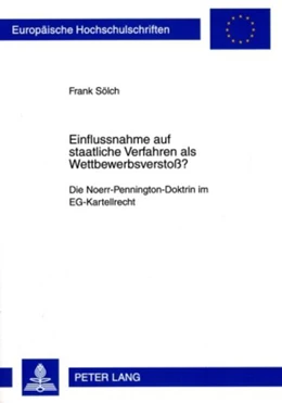 Abbildung von Sölch | Einflussnahme auf staatliche Verfahren als Wettbewerbsverstoß? | 1. Auflage | 2009 | 4868 | beck-shop.de