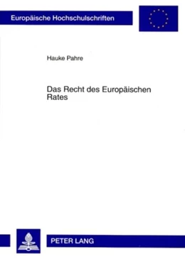 Abbildung von Pahre | Das Recht des Europäischen Rates | 1. Auflage | 2008 | 4766 | beck-shop.de