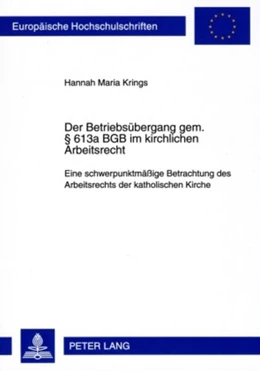 Abbildung von Krings | Der Betriebsübergang gem. § 613a BGB im kirchlichen Arbeitsrecht | 1. Auflage | 2009 | 4874 | beck-shop.de