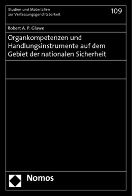 Abbildung von Glawe | Organkompetenzen und Handlungsinstrumente auf dem Gebiet der nationalen Sicherheit | 1. Auflage | 2011 | 109 | beck-shop.de