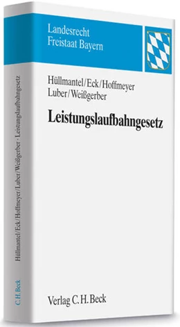Abbildung von Hüllmantel / Eck | Leistungslaufbahngesetz | 1. Auflage | 2011 | beck-shop.de