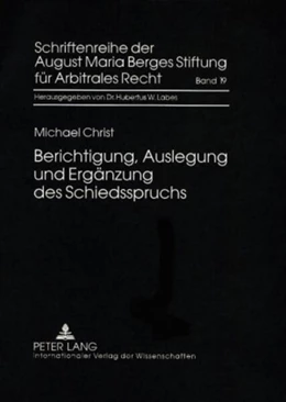 Abbildung von Christ | Berichtigung, Auslegung und Ergänzung des Schiedsspruchs | 1. Auflage | 2008 | 19 | beck-shop.de