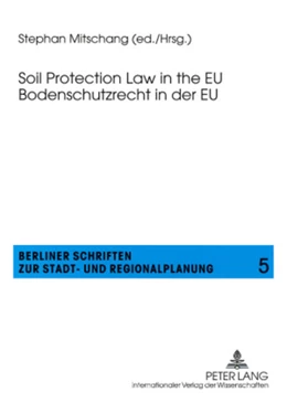 Abbildung von Mitschang | Soil Protection Law in the EU- Bodenschutzrecht in der EU | 1. Auflage | 2008 | beck-shop.de