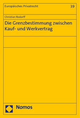 Abbildung von Rodorff | Die Grenzbestimmung zwischen Kauf- und Werkvertrag | 1. Auflage | 2011 | 39 | beck-shop.de
