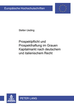 Abbildung von Ueding | Prospektpflicht und Prospekthaftung im Grauen Kapitalmarkt nach deutschem und italienischem Recht | 1. Auflage | 2008 | 4823 | beck-shop.de