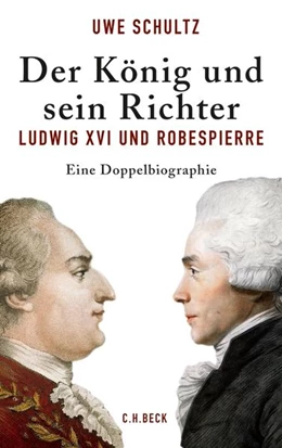 Abbildung von Schultz, Uwe | Der König und sein Richter | 1. Auflage | 2012 | beck-shop.de