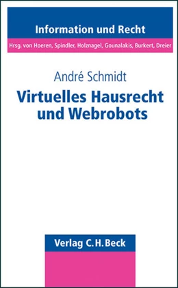 Abbildung von Schmidt | Virtuelles Hausrecht und Webrobots | 1. Auflage | 2011 | Band 79 | beck-shop.de
